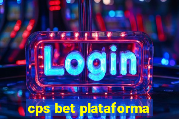 cps bet plataforma